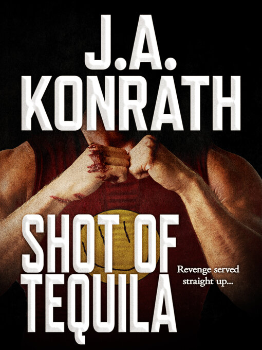 Title details for Shot of Tequila by Jack Kilborn - Wait list